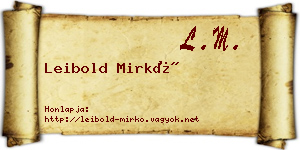 Leibold Mirkó névjegykártya